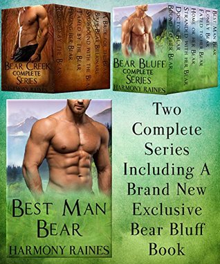 Read Online Complete Bear Creek and Bear Bluff Box Sets: Including exclusive book Best Man Bear - Harmony Raines | ePub