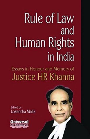 Read Online Rule of Law and Human Rights in India Essays in Honour and Memory of Justice HR Khanna - Malik Lokendra file in PDF