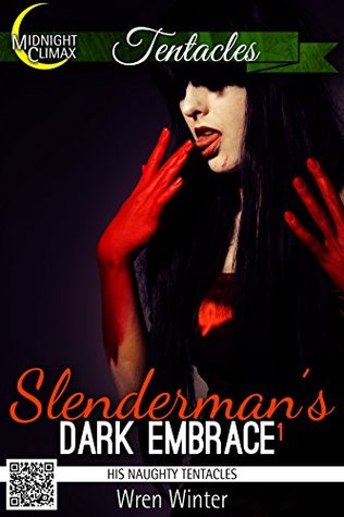 Download Slenderman's Dark Embrace 1 (His Naughty Tentacles) - Wren Winter | ePub
