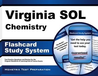Download Virginia Sol Chemistry Flashcard Study System: Virginia Sol Test Practice Questions and Exam Review for the Virginia Standards of Learning End of Course Exams - Virginia Sol Exam Secrets Test Prep Team file in PDF