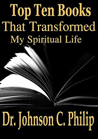 Read Top Ten Books That Transformed My Life: (An Autobiographical Presentation) (Best Books In The World 1) - Johnson C. Philip file in ePub