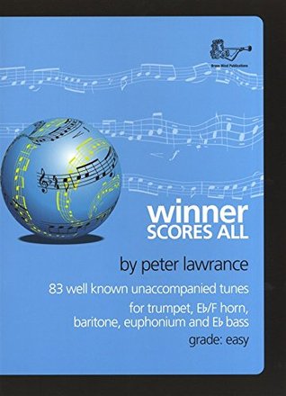 Download Winner Scores All for Treble Clef Brass (Part) Trumpet/Cornet/Euphonium - Brass Wind Publications file in PDF