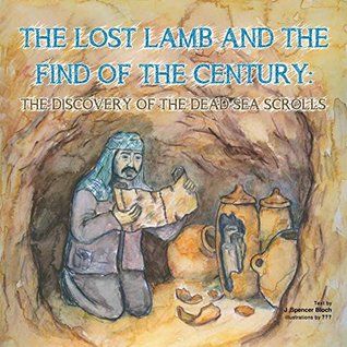 Read Online The Lost Lamb and the Find of the Century - The Discovery of the Dead Sea Scrolls - Jim Reimann file in ePub