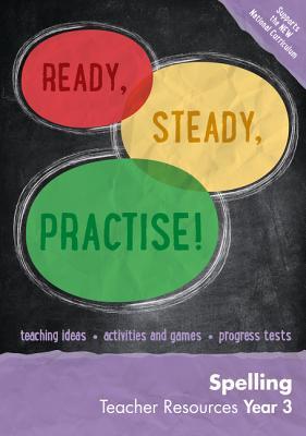 Read Ready, Steady, Practise! – Year 3 Spelling Teacher Resources: English KS2 - Keen Kite Books file in PDF