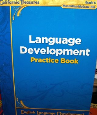 Full Download Language Development Practice Book Grade 6 (California Treasures) - The McGraw-Hill Companies file in PDF