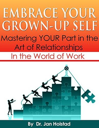Full Download Improve Your Career: Master Your Part in the Art of Relationships in the World of Work - Dr. Jan Hoistad file in ePub