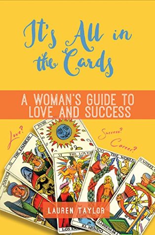 Read It's All in the Cards: A Woman's Guide to Love and Success - Lauren Taylor | ePub