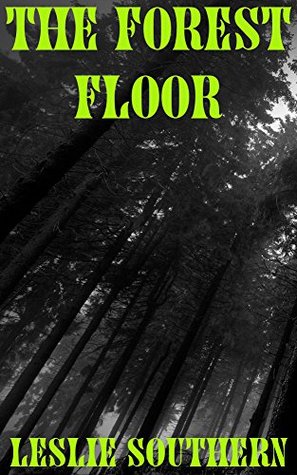 Download The Forest Floor: (Bigfoot Cuckolding Erotica) - Leslie Southern | ePub