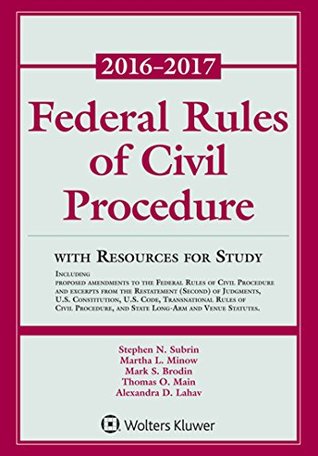 Full Download Federal Rules of Civil Procedure: 2016-2017 Statutory Supplement with Resources for Study - Stephen N. Subrin file in ePub