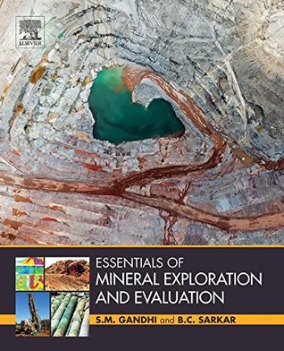 Read Essentials of Mineral Exploration and Evaluation - S M Gandhi file in ePub