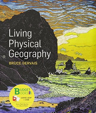 Download Living Physical Geography [with LaunchPad 12-Months Access Code] - Bruce Gervais file in PDF