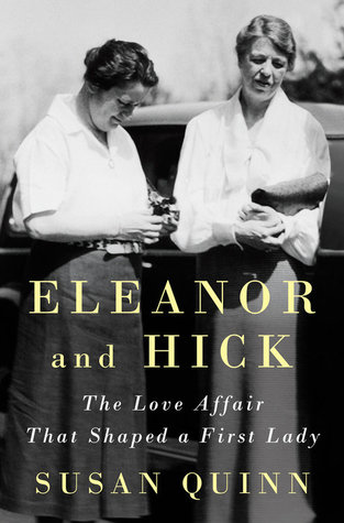 Full Download Eleanor and Hick: The Love Affair That Shaped a First Lady - Susan Quinn file in PDF