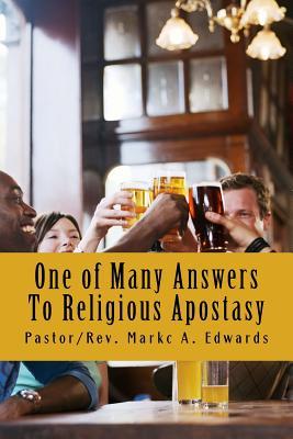 Download One of Many Answers to Religious Apostasy: Come Out of Religions Apostasies? - M.A. Edwards file in ePub