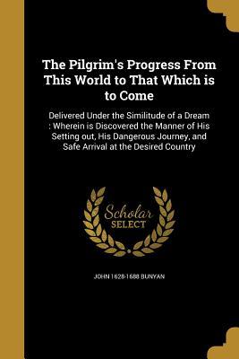 Download The Pilgrim's Progress from This World to That Which Is to Come - John Bunyan | ePub
