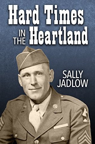 Read Online Hard Times in the Heartland (The Late Sooner Book 3) - Sally Jadlow | ePub