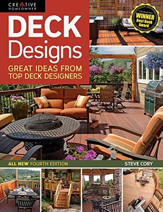 Read Deck Designs, 4th Edition: Great Ideas from Top Deck Designers - Steve Cory file in PDF