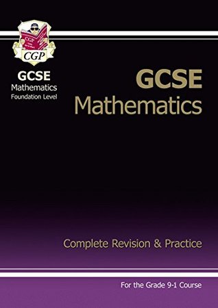 Read GCSE Maths Complete Revision & Practice: Foundation - Grade 9-1 Course (with Online Edition) - CGP Books | ePub