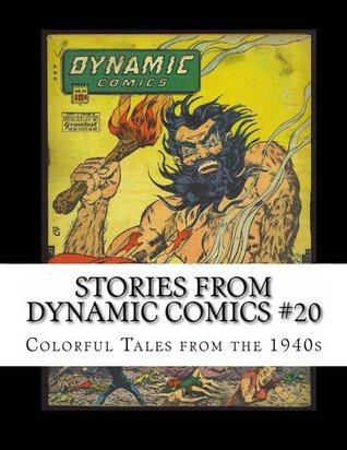 Download Stories From Dynamic Comics #20: Colorful Tales from the 1940s - Richard Buchko | ePub