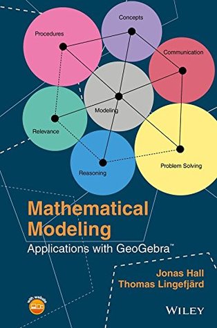 Download Mathematical Modeling: Applications with GeoGebra - Jonas Hall | ePub