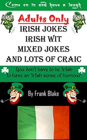 Read Online You don't have to be Irish to have an Irish Sense of Humour - Frank Blake file in PDF
