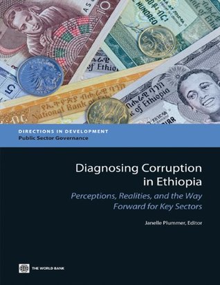 Download Diagnosing Corruption in Ethiopia (Directions in Development) - Janelle Plummer file in PDF