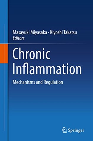Download Chronic Inflammation: Mechanisms and Regulation - Masayuki Miyasaka file in PDF