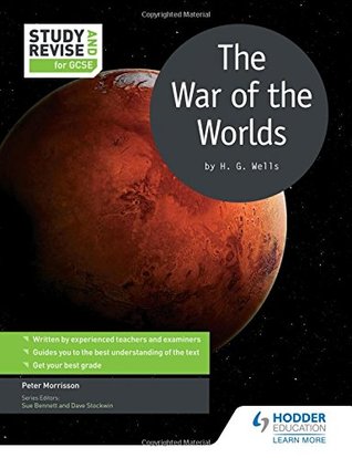 Read Online Study and Revise for GCSE: The War of the Worlds - Peter Morrisson | PDF
