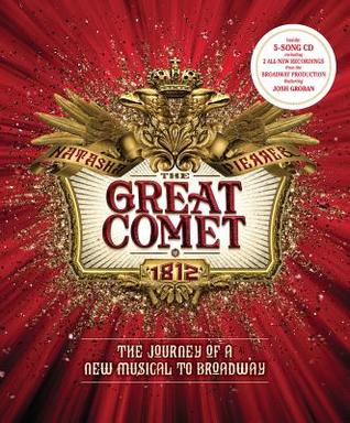 Read The Great Comet: The Journey of a New Musical to Broadway - Steven Suskin | PDF