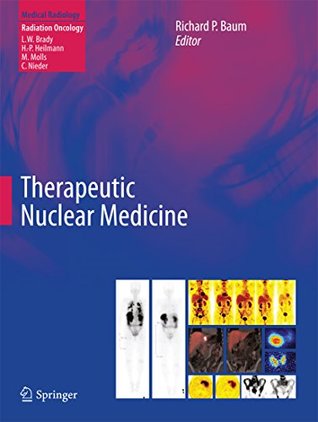 Download Therapeutic Nuclear Medicine (Medical Radiology) - Richard P. Baum | PDF