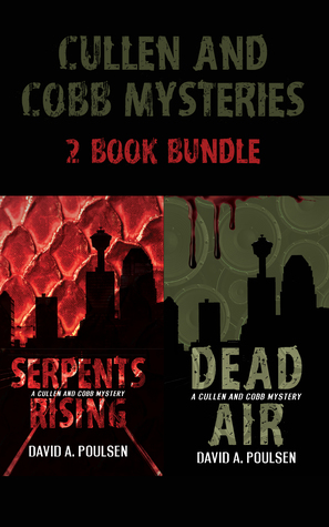 Read Cullen and Cobb Mysteries 2-Book Bundle: Serpents Rising / Dead Air - David A. Poulsen file in PDF