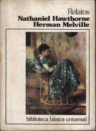Read Relatos – Nathaniel Hawthorne, Herman Melville - Nathaniel Hawthorne | ePub