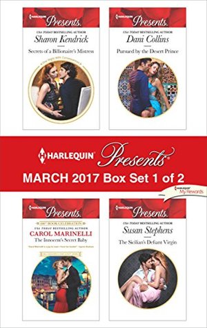 Read Online Harlequin Presents March 2017 - Box Set 1 of 2: Secrets of a Billionaire's Mistress / The Innocent's Secret Baby / Pursued by the Desert Prince / The Sicilian's Defiant Virgin - Sharon Kendrick | ePub
