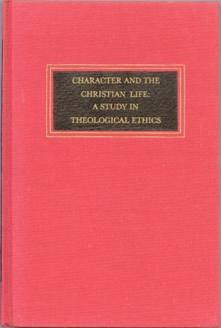 Read Online Character and the Christian life: A study in theological ethics - Stanley Hauerwas | ePub