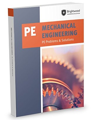 Full Download Mechanical Engineering: PE Problems Solutions - Brightwood Engineering Education file in PDF