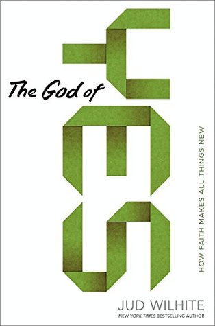 Read Online The God of Yes: How Faith Makes All Things New - Jud Wilhite file in PDF
