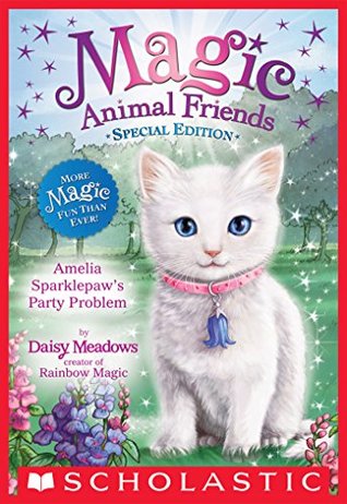 Read Amelia Sparklepaw's Party Problem (Magic Animal Friends: Special Edition) - Daisy Meadows | ePub