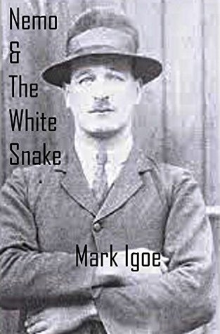 Download Nemo & The White Snake: The two men who ended the Anglo-Irish War? - Mark Igoe | ePub
