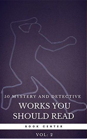 Full Download 50 Mystery and Detective masterpieces you have to read before you die vol: 2 (Book Center) - Mark Twain | PDF