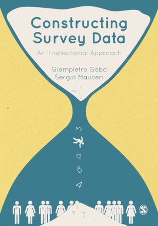 Read Constructing Survey Data: An Interactional Approach - Giampietro Gobo | ePub