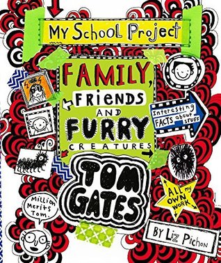 Read Online Tom Gates 12: Family, Friends and Furry Creatures - Liz Pichon file in ePub