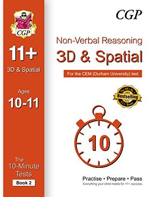 Download 10-Minute Tests for 11  Non-Verbal Reasoning: 3D and Spatial Ages 10-11 (Book 2) - CEM Test - CGP Books file in PDF