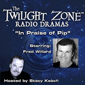 Download In Praise of Pip: The Twilight Zone Radio Dramas -  | PDF