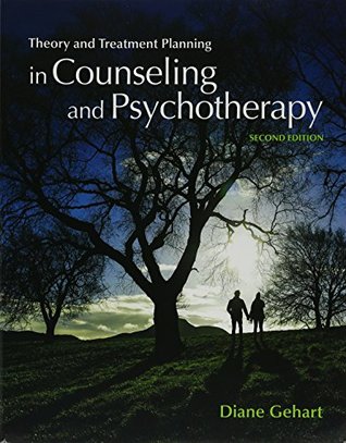 Full Download Bundle: Theory and Treatment Planning in Counseling and Psychotherapy, 2nd   CourseMate, 1 term (6 months) Printed Access Card - Diane R. Gehart file in PDF