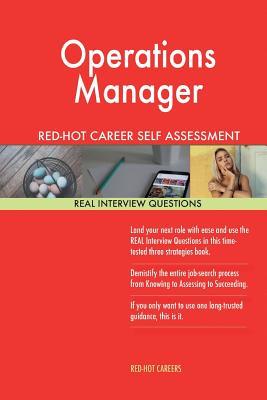 Full Download Operations Manager Red-Hot Career Self Assessment Guide; 1184 Real Interview Que - Red-Hot Careers | PDF