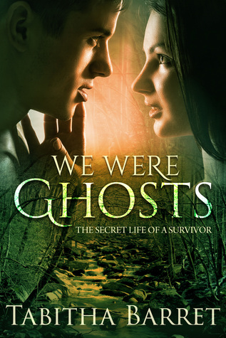 Download We Were Ghosts - The Secret Life of a Survivor - Tabitha Barret | ePub