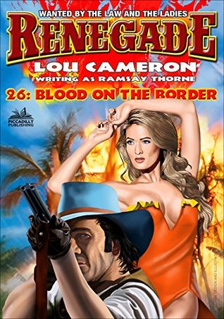 Read Online Blood on the Border (A Captain Gringo Western Book 26) - Lou Cameron file in ePub