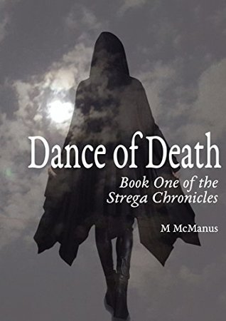 Read Online Dance of Death: Book One of the Strega Chronicles - M McManus file in PDF