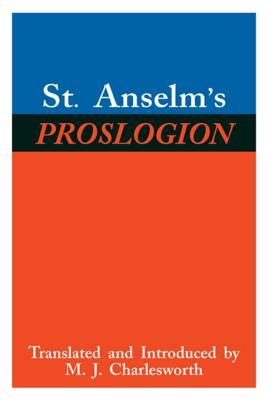 Full Download St. Anselm's Proslogion: With a Reply on Behalf of the Fool by Gaunilo and the Author's Reply to Gaunilo - Anselm of Canterbury | PDF