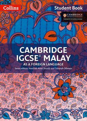 Read Cambridge IGCSE™ Malay Student's Book (Collins Cambridge IGCSE™) - Norshah Aizat Shuaib | ePub