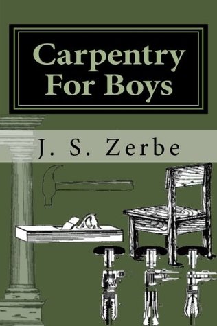 Download Carpentry For Boys: Prepper Archaeology Collection - J. S. Zerbe M.E. file in ePub